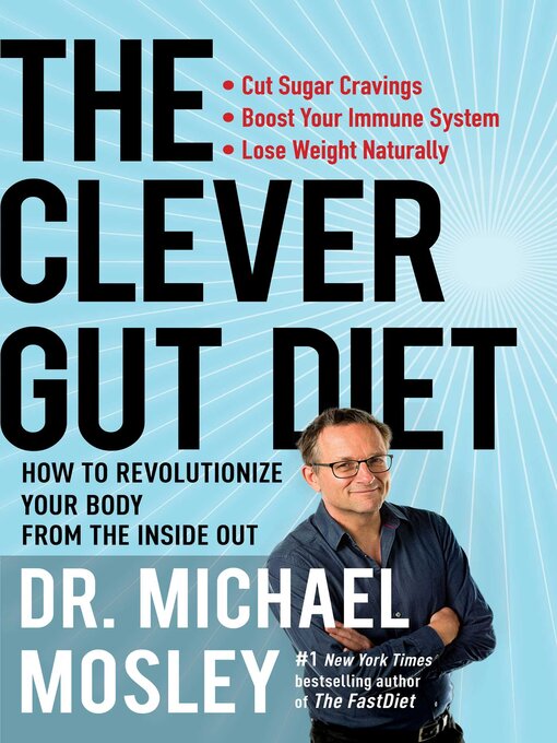 Title details for The Clever Gut Diet by Dr Michael Mosley - Wait list